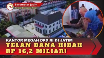 VIDEO: Kantor Megah DPD RI di Jatim Telan Dana Hibah Rp 16,2 Miliar!