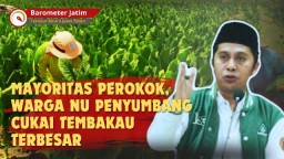 VIDEO: Mayoritas Perokok, Warga NU Penyumbang Cukai Tembakau Terbesar!