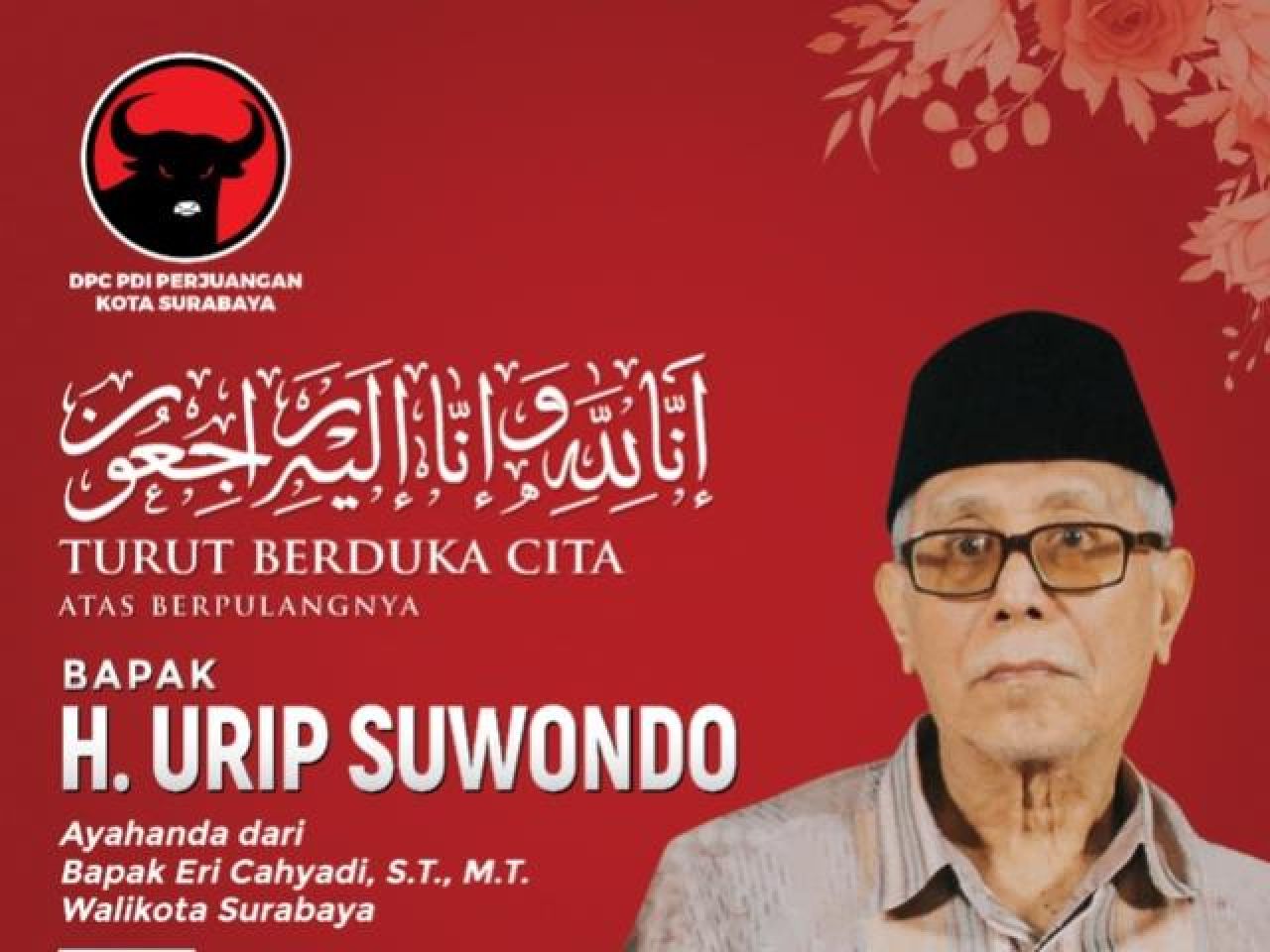 Ayah Wali Kota Eri Cahyadi Berpulang, PDIP Surabaya Sampaikan Duka Cita Mendalam