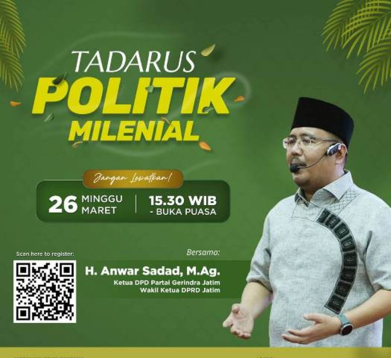 Tak Puasa Politik selama Ramadhan, Anwar Sadad Keliling Jatim Geber “Tadarus Politik Milenial"