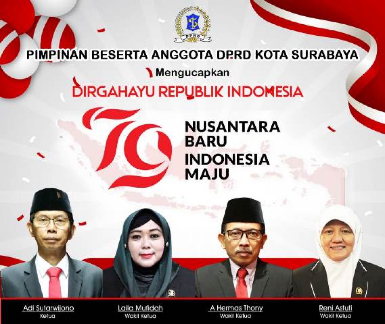 Pimpinan dan Anggota DPRD Kota Surabaya Mengucapkan HUT ke-79 RI