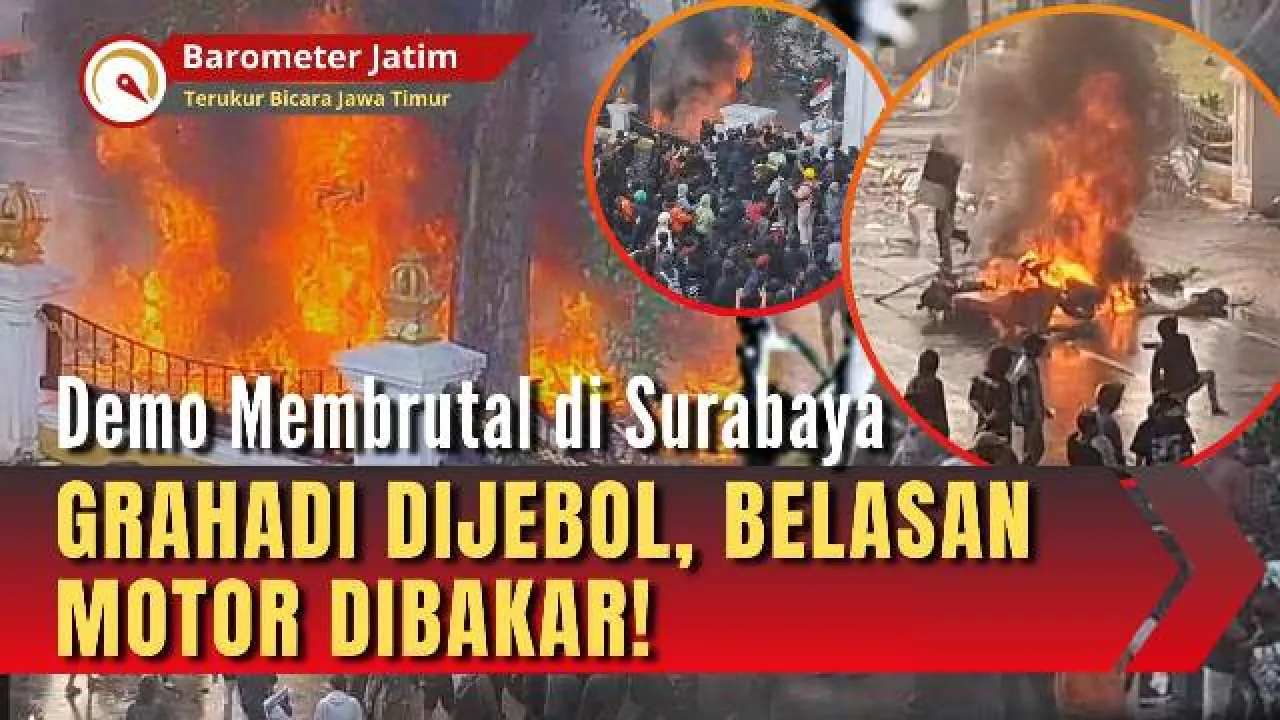 VIDEO: Demo Membrutal di Surabaya: Grahadi Dijebol, Belasan Motor Dibakar!