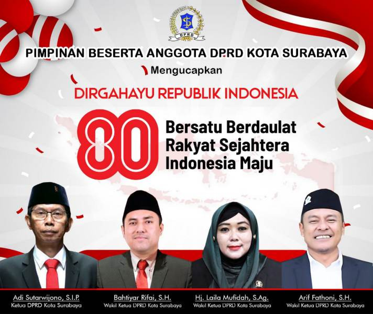 Pimpinan Beserta Anggota DPRD Surabaya Mengucapkan HUT ke-80 RI