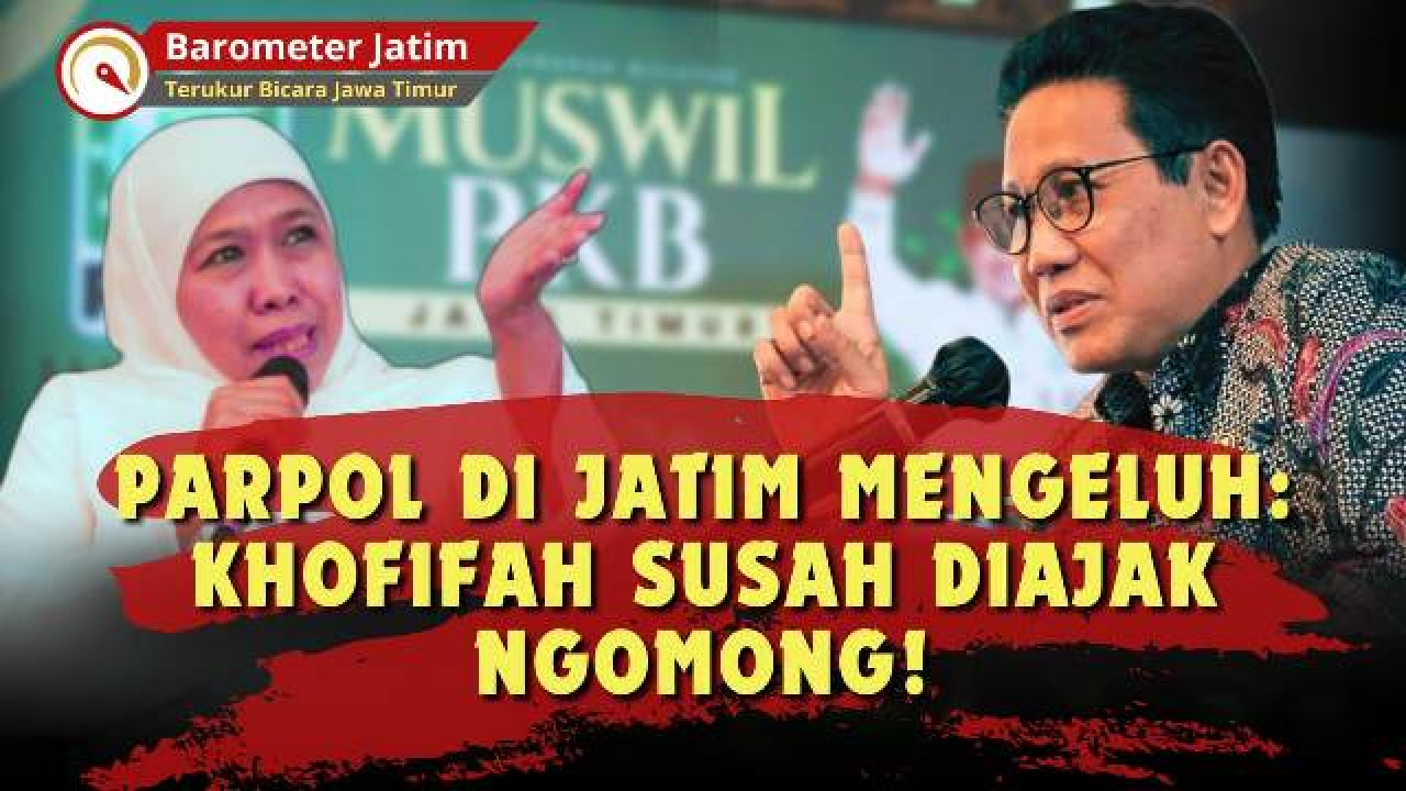 VIDEO: Ketua Parpol di Jatim Mengeluh, Khofifah Susah Diajak Ngomong!
