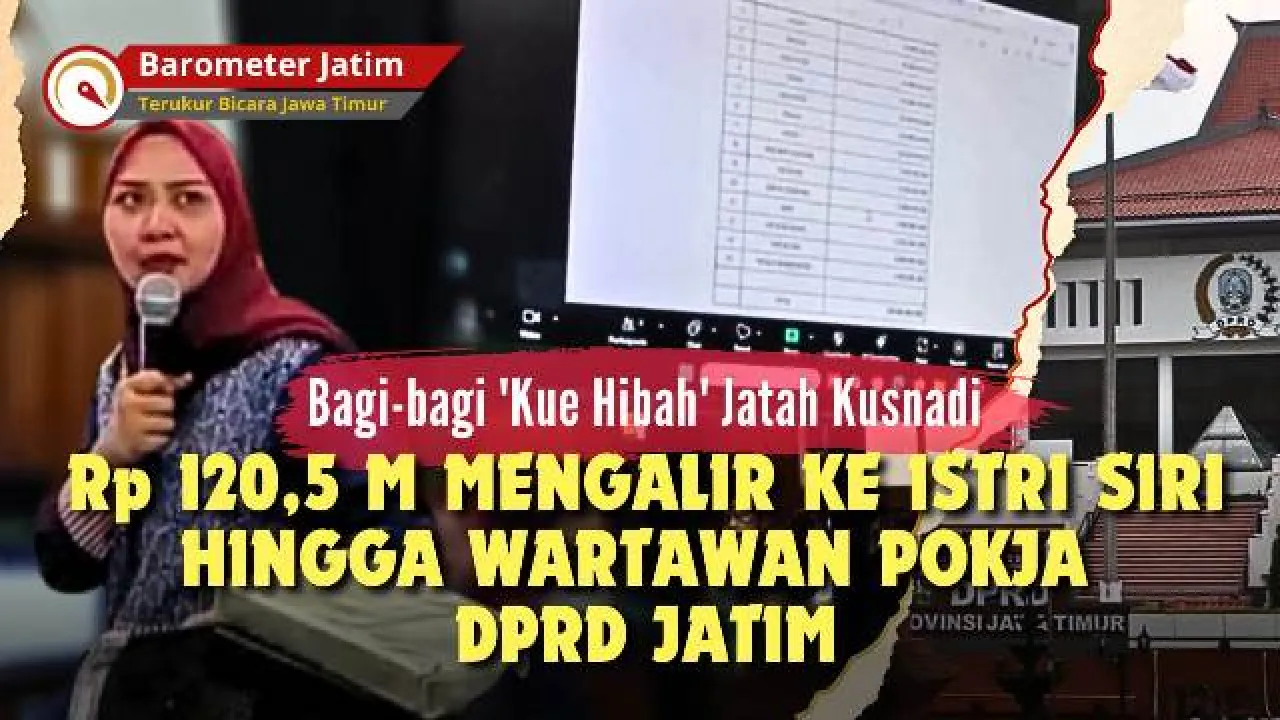 VIDEO: Bagi-bagi 'Kue Hibah', Mengalir hingga ke Wartawan Pokja DPRD Jatim