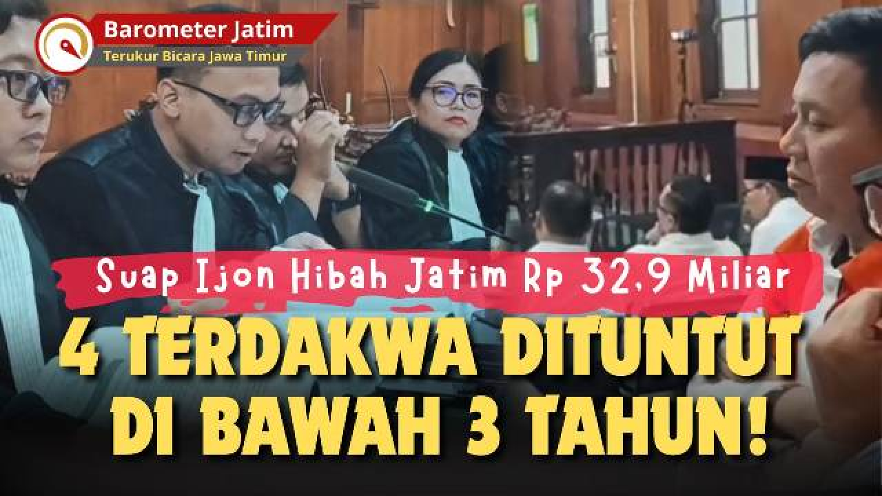 VIDEO: Suap Hibah Jatim Rp 32,9 M, 4 Terdakwa Dituntut di Bawah 3 Tahun Penjara!