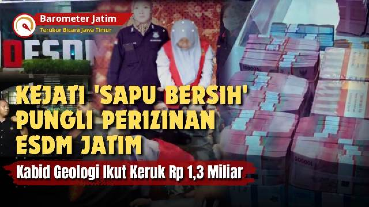 VIDEO: Kejati 'Sapu Bersih' Pungli Perizinan di Dinas ESDM Jatim!