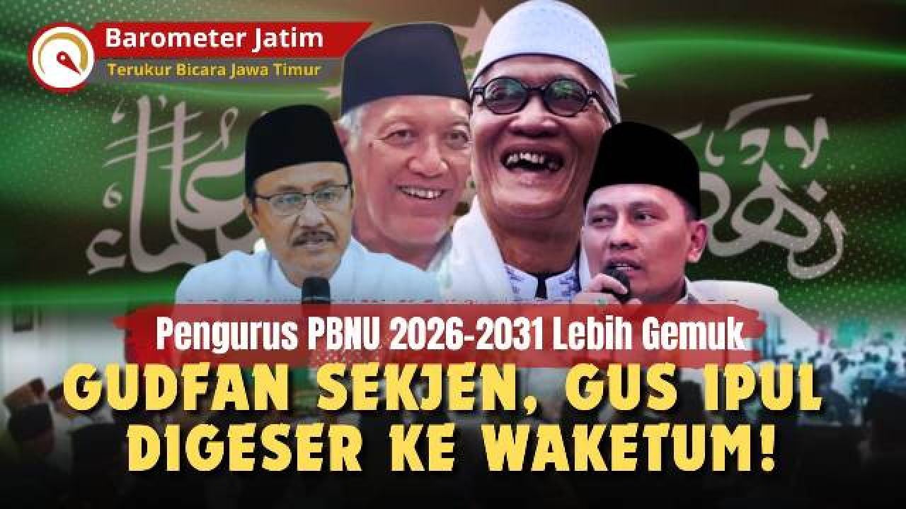 VIDEO: Gudfan Sekjen PBNU Periode 2026-2031, Gus Ipul Digeser ke Waketum!